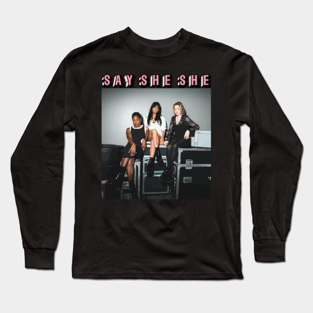 Forget me now - Say She She Long Sleeve T-Shirt by Pugahanjar
